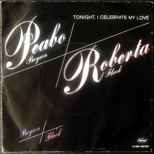 【Disco & Soul 7inch】Peabo Bryson & Roberta Flack / Tonight I Celebrate My Love