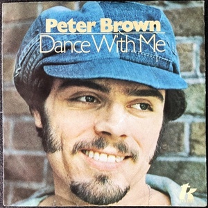 【Disco & Soul 7inch】Peter Brown / Dance With Me 