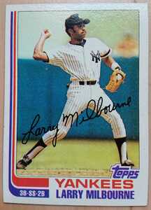 ★LARRY MILBOURNE TOPPS 1982 #669 MLB VINTAGE メジャーリーグ 大リーグ ラリー ミルボーン NEW YORK YANKEES ニューヨーク ヤンキース