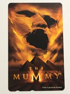 テレホンカード テレカ 50度数 The Mummy ザ・マミー 呪われた砂漠の王女 未使用