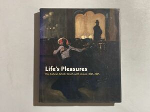 洋書図録 Life's Pleasures The Ashcan Artists' Brush with Leisure 1895-1925 アシュカン派 画集 大型本 希少