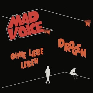 Mad Voice Drogen / Ohne Liebe leben 7&#34; EP (Reissue, Remastered) Wiener Brut WB004 80s NDW / Experimental / Synth Wave