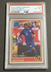 2018 Panini Donruss Rated Rookie Timothy Weah Press Proof Silver No.198 PSA 6 RC United States ティモシーウェア　ルーキー