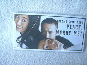 ★未使用★ DREAMS COME TRUE 【PEACE! / Marry me?】 8㎝シングル SCD 