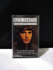 C7177　カセットテープ　Rex Smith 　Everlasting Love