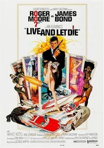 ポスター『007 死ぬのは奴らだ』（Live And Let Die）1973年★ジェームズ・ボンド/ロジャー・ムーア/イアン・フレミング