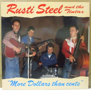 RUSTI STEEL & THE TIN TAX-More Dollars Than Cents (UK Orig.L