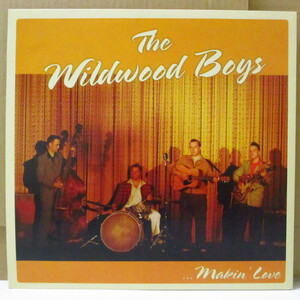WILDWOOD BOYS, THE-...Makin' Love (German 500 Limited 10/Nu