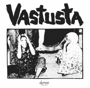 VASTUSTA-Demos 2014-2015 (France 300 Limited LP+CD/ New)