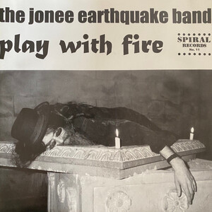 JONEE EARTHQUAKE BAND, THE-Play With Fire (US Orig.7「廃盤 New