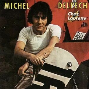 仏CD Michel Delpech Chez Laurette 400072 /00110