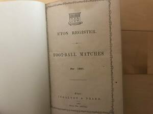 超入手困難/歴史的資料【英国 イートン校フットボール試合記録 1861年】FOO