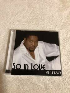 al lindsey/SO IN LOVE. CDアルバム.インディソウル.rated r.Ⅲ frum tha soul.average guyz.le jit.daybreakk!. roi anthony. sherrick