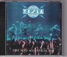 【ROCK】TESLA／FIVE MAN ACOUSTICAL JAM　テスラ／ファイヴ・マン・アコースティカル・ジャム◆アコースティック・ライヴ・アルバム_画像1