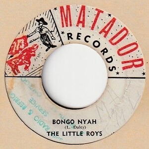 【EARLY REGGAE】Bongo Nyah / Little Roy - Bad Name / The Creations [Matador (JA)] ya70