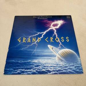 【国内盤】DAVID MATTHEWS presents GRAND CROSS デヴィッドマシューズ グランドクロス / LP レコード / K-28F 6130 / ライナー無 /