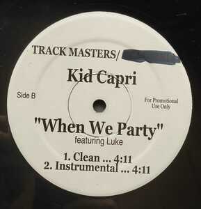 Kid Capri - When We Party オリジナル原盤 US PROMO 12 アッパーサウンド　美盤
