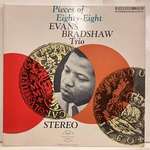 ●即決LP Evans Bradshaw / Pieces of Eighty Eight j35196 米オリジナル。黒銀小Dg Stereo　エヴァンス・ブラッドショウ