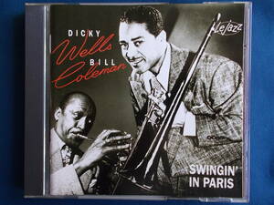 ディッキー・ウェルズ＆ビル・コールマン／SWINGIN' IN PARIS