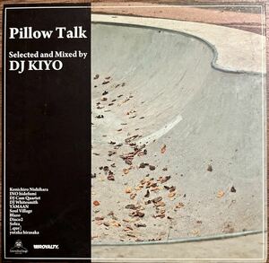 DJ KIYO pillow talk mixcd MIX CD ROYALTY / MURO KOCO
