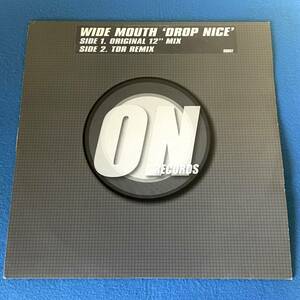 【HOUSE】Wide Mouth - Drop Nice / On Records ON002 / VINYL 12 / UK / PROMO
