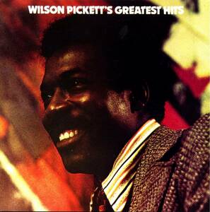 廃盤 R＆B SOUL Wilson Pickett Greatest Hits ウィルソン・ピケット 日本国内盤 ソウルフルな歌声を堪能できる決定版ベスト 