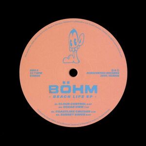 試聴 Bohm - Beach Life EP [12inch] Echocentric Records FIN 2020 House