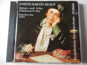 CD/Joseph Martin Kraus - Sinfonien- Violin-konzert C-Du/Jiri Malat:指揮/Young Uck Kim:ヴァイオリン/Kurpfalzisches Kammerorchester