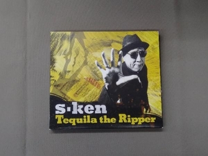 S-KEN CD Tequila the Ripper