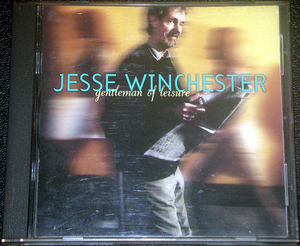 ジェシ・ウィンチェスター JESSE WINCHESTER / gentleman of leisure