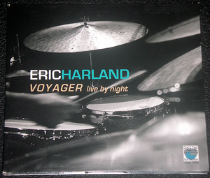 エリック・ハーランド ERIC HARLAND / VOYAGER live by night