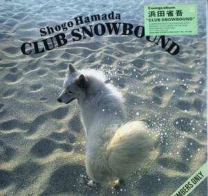 12inch★浜田省吾/CLUB SNOWBOUND(新品未開封,5曲入/CBS/SONY,18AH1960,￥1,800,'85)★Shogo Hamada