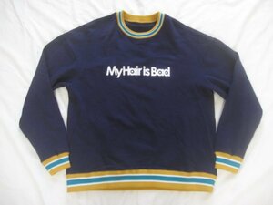 My Hair is Bad マイヘアーイズバッド スウェットトレーナー