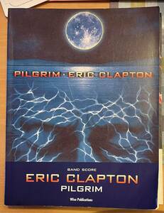 ★☆送料無料　 バンドスコア　エリック・クラプトン　ピルグリム　 Eric Clapton Pilgrim☆★