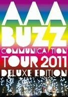 ＡＡＡ　ＢＵＺＺ　ＣＯＭＭＵＮＩＣＡＴＩＯＮ　ＴＯＵＲ　２０１１　ＤＥＬＵＸＥ　ＥＤＩＴＩＯＮ／ＡＡＡ