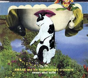 ＳＷＥＥＴ　ＡＺＵＬ　ＳＵＩＴＥ／ＡＷＡＮＥ　ａｎｄ　ｈｉｓ　ｆｏｕｎｄｆｏｏｔａｇｅ　ｏｒｃｈｅｓｔｒａ,長友誠（ｔｐ）,Ｂｏｂｂ