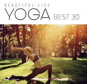 beautiful ...YOGA the best 30(2CD)|RELAX WORLD