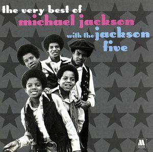 ベスト・オブ・マイケル・ジャクソン（ＴＨＥ　ＶＥＲＹ　ＢＥＳＴ　ＯＦ　ＭＩＣＨＡＥＬ　ＪＡＣＫＳＯＮ　ＷＩＴＨ　ＴＨＥ　ＪＡＣＫＳ