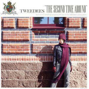 Ｔｈｅ　Ｓｅｃｏｎｄ　Ｔｉｍｅ　Ａｒｏｕｎｄ（初回限定版）／ＴＷＥＥＤＥＥＳ