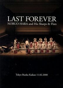 ＬＡＳＴ　ＦＯＲＥＶＥＲ　Ｔｏｋｙｏ　Ｂｕｎｋａ　Ｋａｉｋａｎ　１１．０２．２００８／原信夫とシャープス＆フラッツ,原信夫,原信夫と