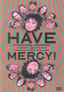 見体験！ＢＥＳＴ　ＮＯＷ　ＤＶＤ：：ＨＡＶＥ　ＭＥＲＣＹ！／忌野清志郎