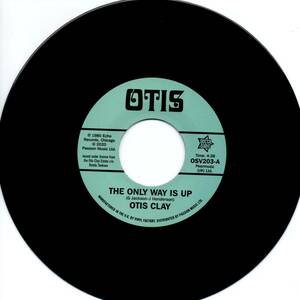 Otis Clay 「The Only Way Is Up/ Messing With My Mind」英国盤EPレコード