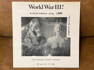 中古 World War III? 3 アナログ レコード LP # 1986年 オムニバス 英 UK 欧州 ヨーロッパ ハードコア パンク hardcore punk Compilation