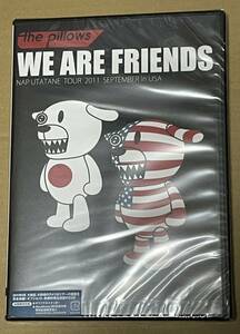 未開封 送料込 the pillows - WE ARE FRIENDS ～NAP UTATANE TOUR 2011 DVD