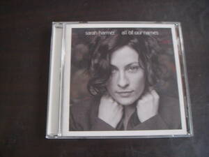 輸CD　SARAH　HARMER/ALL　OF　OUR　NAMES