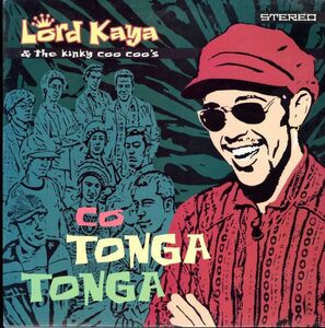 スペイン盤LP！Lord Kaya & The Kinky Coo Coo's / Co Tonga Tonga 2003年【Liquidator Music / LQ 015-LP】Bob Marley カヴァー収録