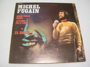 ●FREE SOUL FRENCH LP●MICHEL FUGAIN / QUAND L'OISEAU CHANTE-JEN'AURAI PAS LE TEMPS