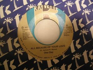●SOUL45●OTIS CLAY / ALL BECAUSE OF YOUR LOVE