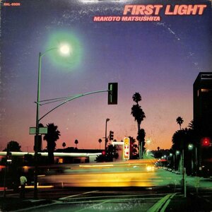 248257 松下誠: Makoto Matsushita / First Light(LP)