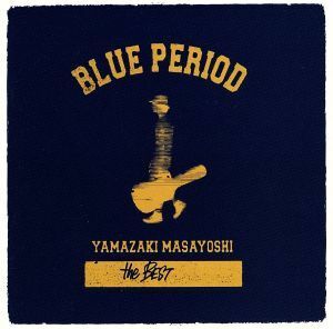 ＹＡＭＡＺＡＫＩ　ＭＡＳＡＹＯＳＨＩ　ｔｈｅ　ＢＥＳＴ／ＢＬＵＥ　ＰＥＲＩＯＤ／山崎まさよし